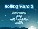 Rolling Hero 2 Rolling Hero 2