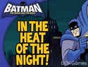 Batman the Brave and the Bold: In the Heat of the Night